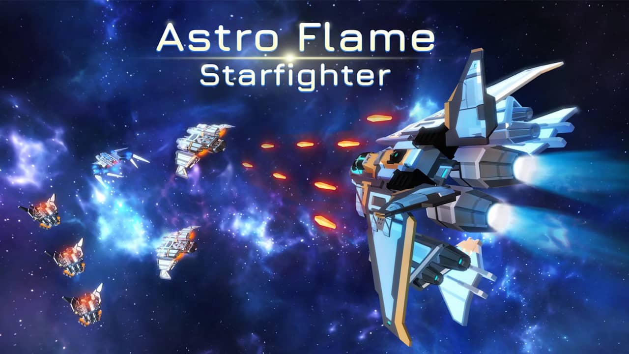 天体火焰：星际战斗机 Astro Flame: Starfighter