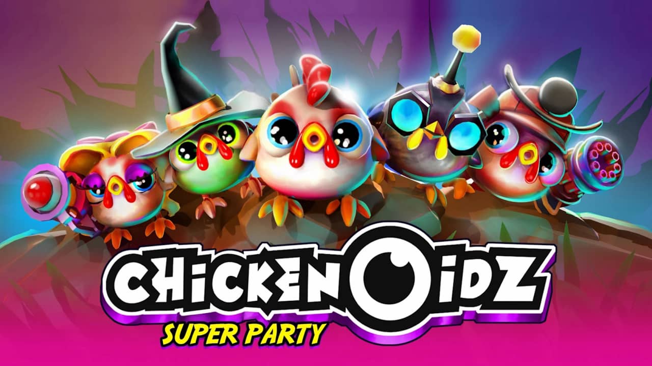 超鸡派对 Chickenoidz Super Party