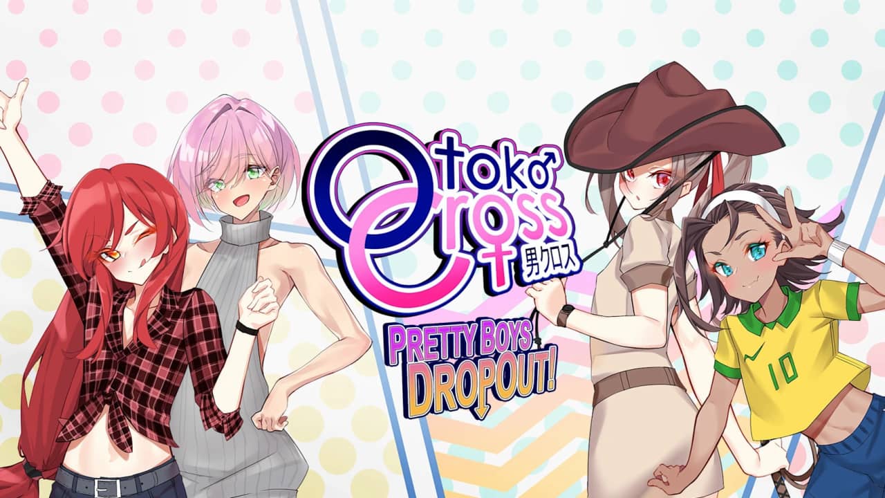 男娘：漂亮男孩辍学！ Otoko Cross: Pretty Boys Dropout!