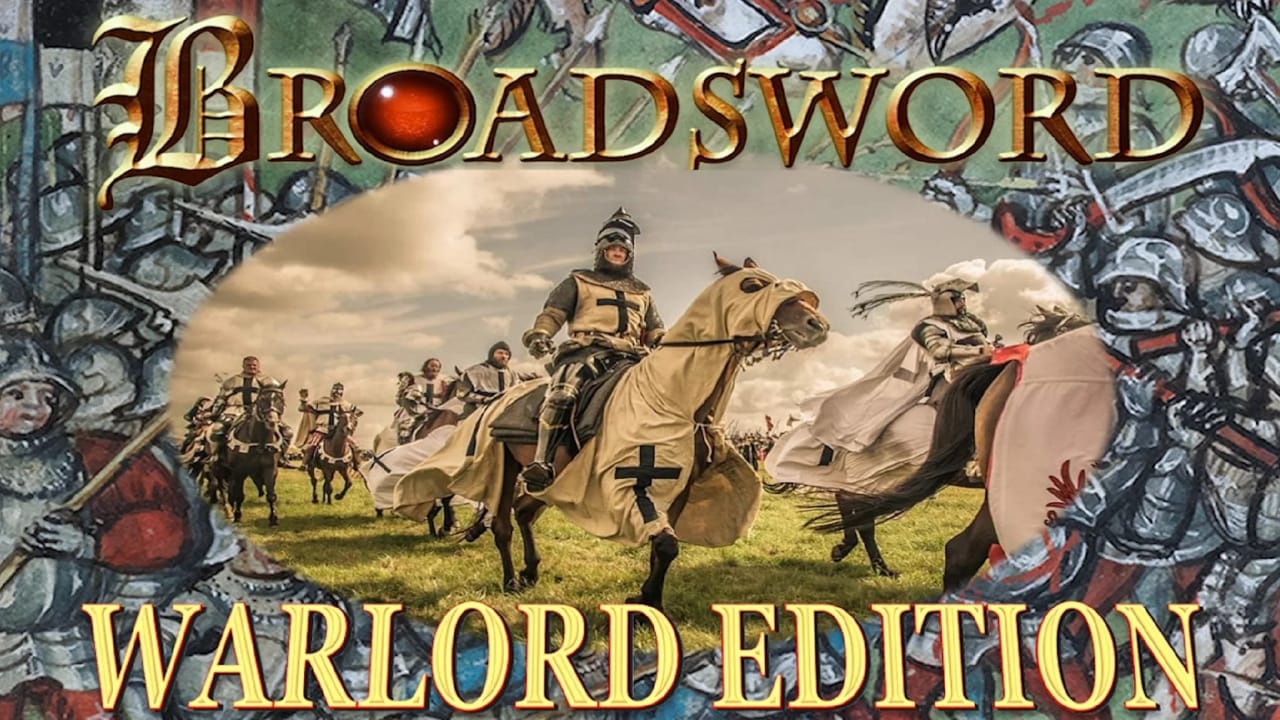 巨剑战争:领主版 Broadsword: Warlord Edition