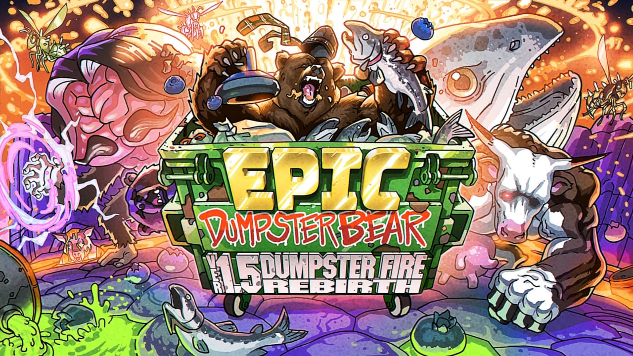 史诗垃圾箱之熊1.5DX：垃圾箱之火的重生 Epic Dumpster Bear 1.5 DX: Dumpster Fire Rebirth