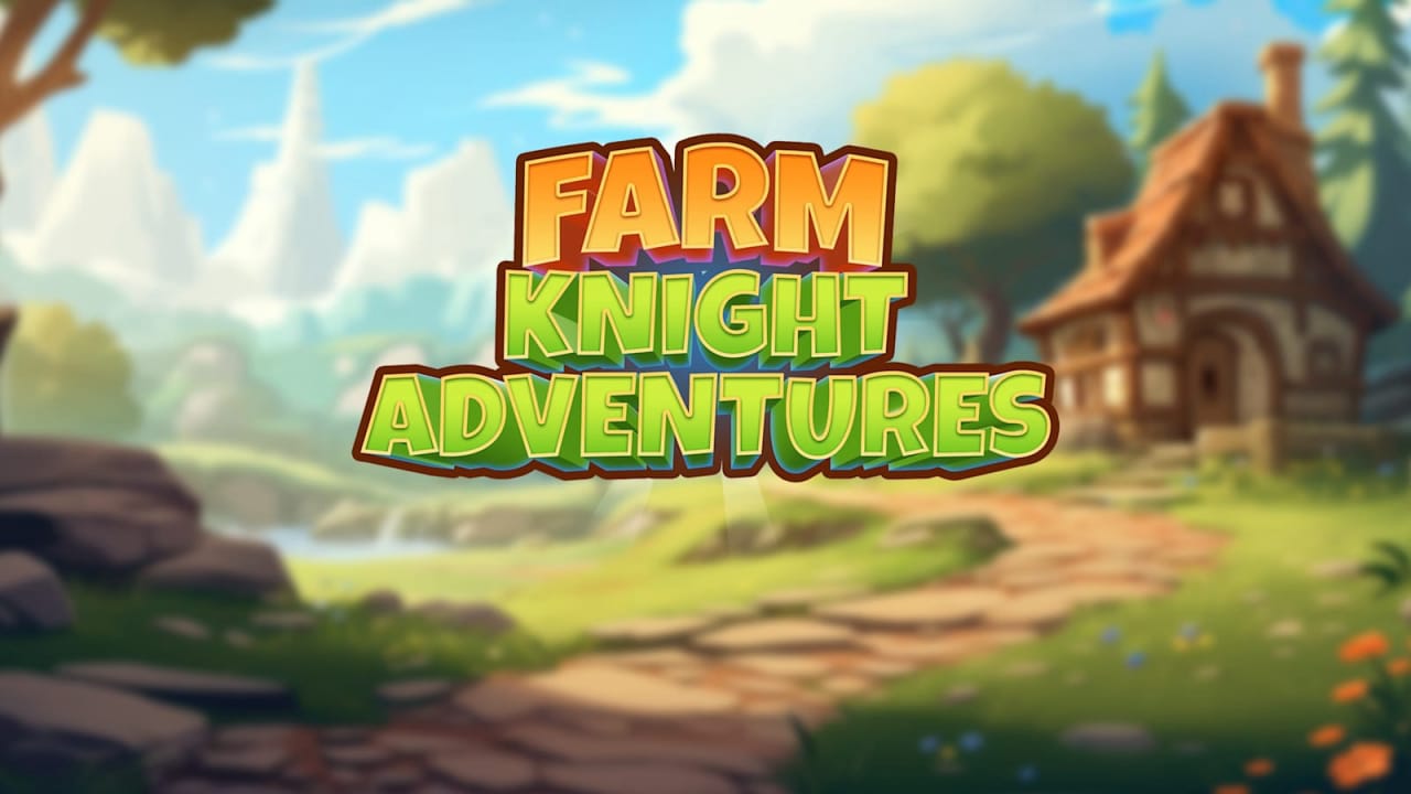 种田骑士冒险记 Farm Knight Adventures