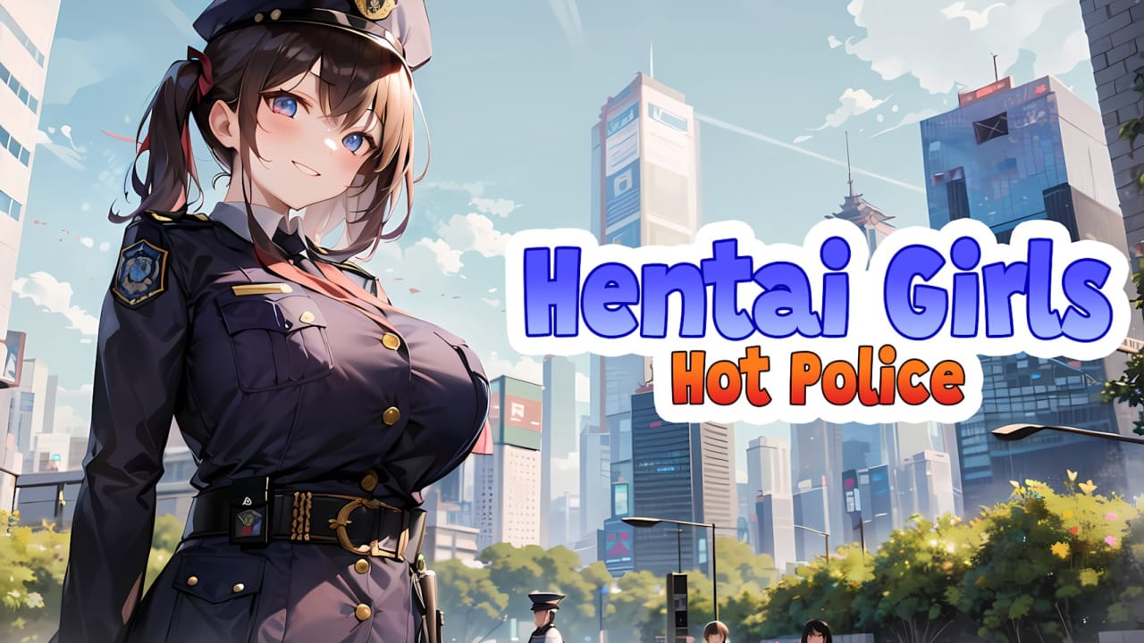 漫画女孩 热辣女警 Hentai Girls: Hot Police