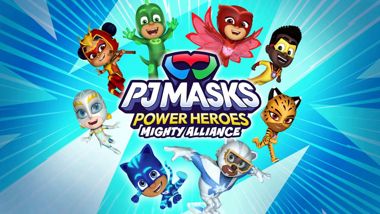 PJ面具超能英雄联盟/力量英雄：强力联盟 PJ Masks Power Heroes: Mighty Alliance