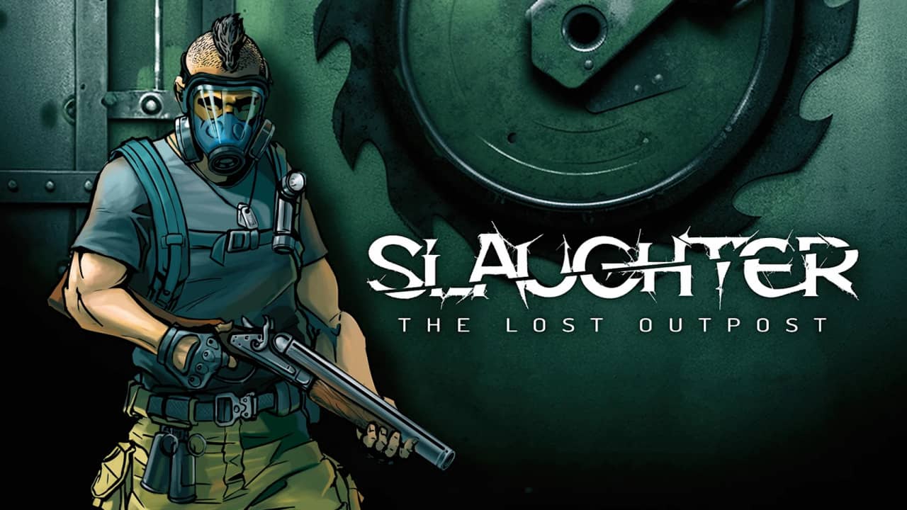 屠杀：失守的前哨站 Slaughter: The Lost Outpost