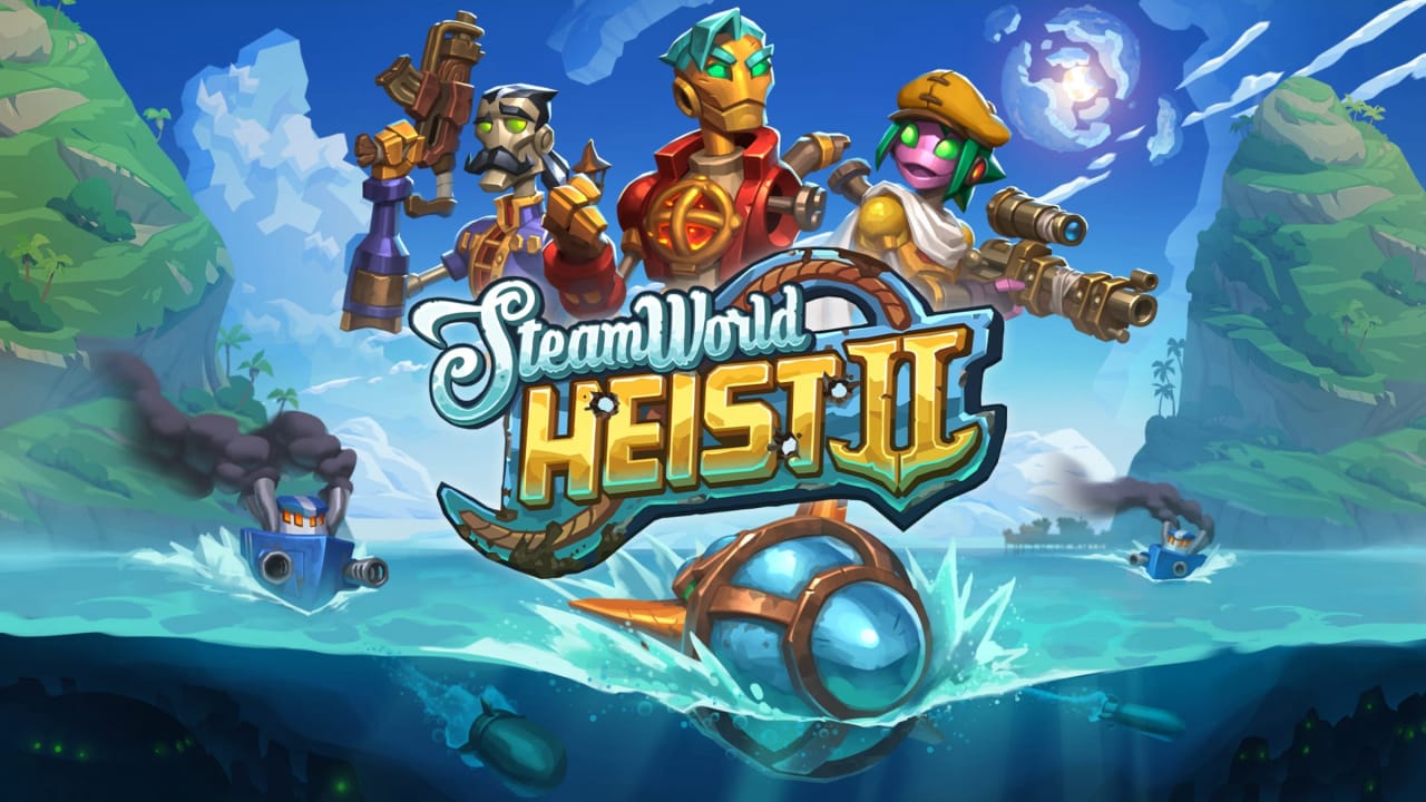 蒸汽世界：大劫掠2 SteamWorld Heist II