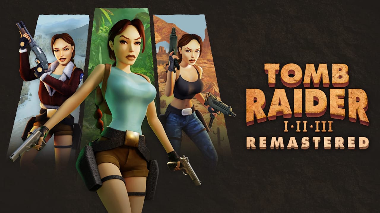 古墓丽影：三部曲 – 重制版/古墓丽影1-3部 Tomb Raider I-III Remastered Starring Lara Croft