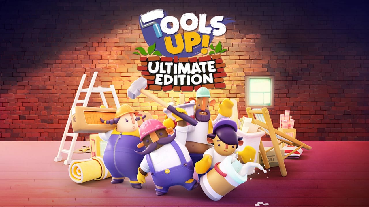 分手装修：终极版 Tools Up! Ultimate Edition